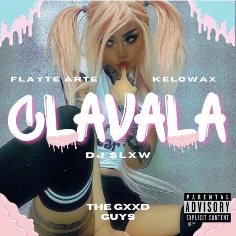 Clavala (feat. KELOWAX & Dj Slxw)