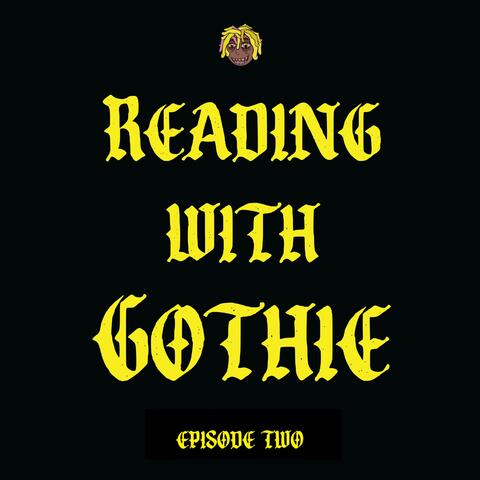Reading with Gothie (Episode 2)