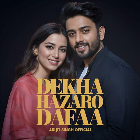 Dekha Hazaro Dafaa