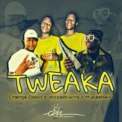Tweaker(Original Tribe) (feat. Change Down & Mukashwiri)