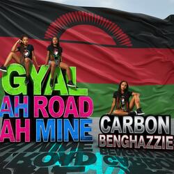 GYAL AH ROAD AH MINE