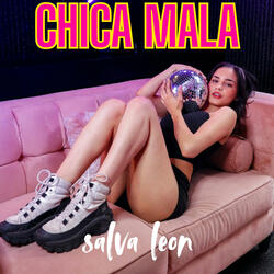 Chica mala