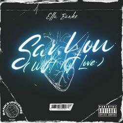 Say You (Want My Love)