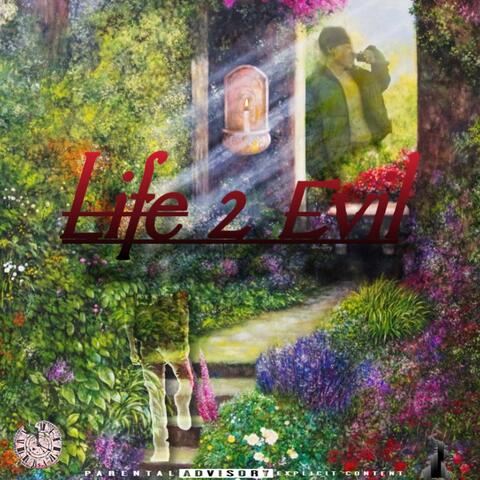 Life 2 Evil