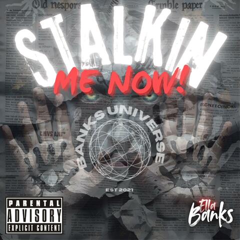 Stalkin Me Now