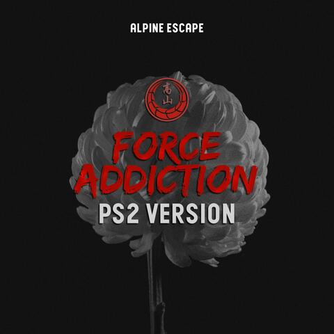 Force Addiction (PS2 Version)