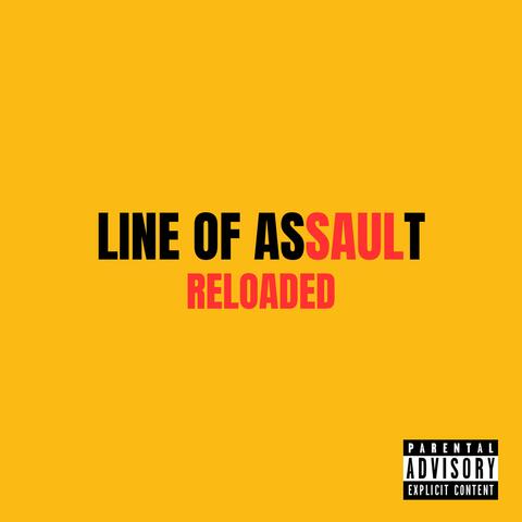 LINE OF ASSAULT: RELOADED