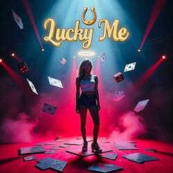 Lucky Me (feat. Alizae Hernandez)