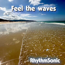 Feel the waves