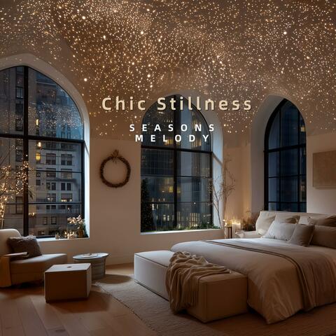 Chic Stillness