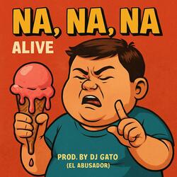 Na,Na,Na