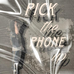 pick da phone up