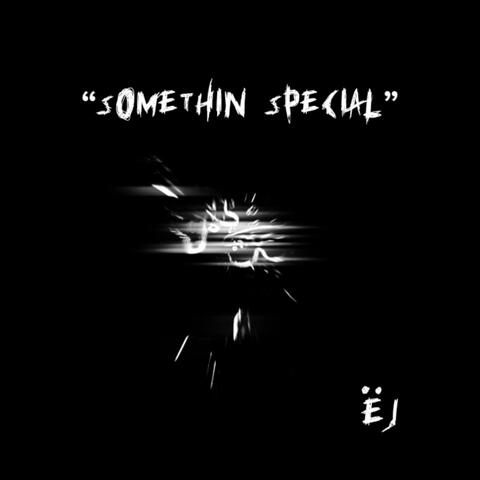 Somethin Special
