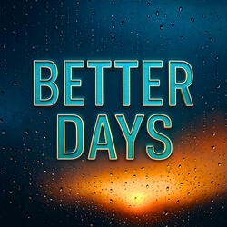 Better Days