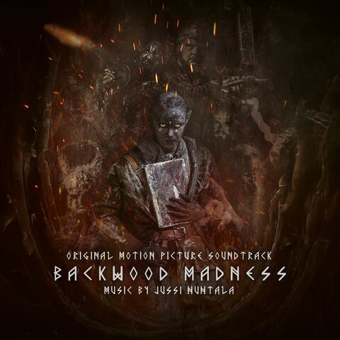 Backwood Madness (Original motion picture soundtrack)
