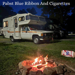 Pabst Blue Ribbon And Cigarettes
