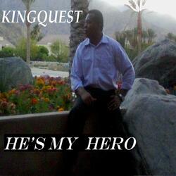 HE'S MY HERO