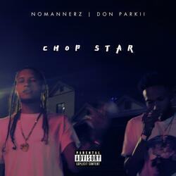 Chop Star (feat. Don Parkii)