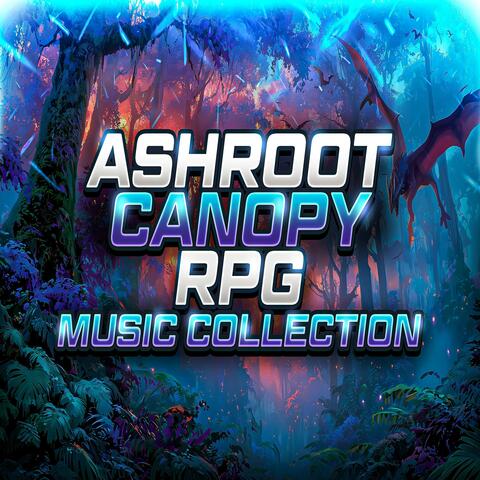 Ashroot Canopy (RPG Music Collection)