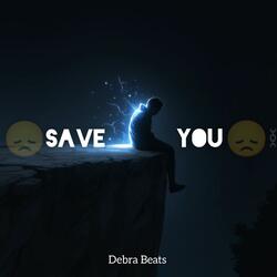 Free Sad Type Beat SAVE YOU