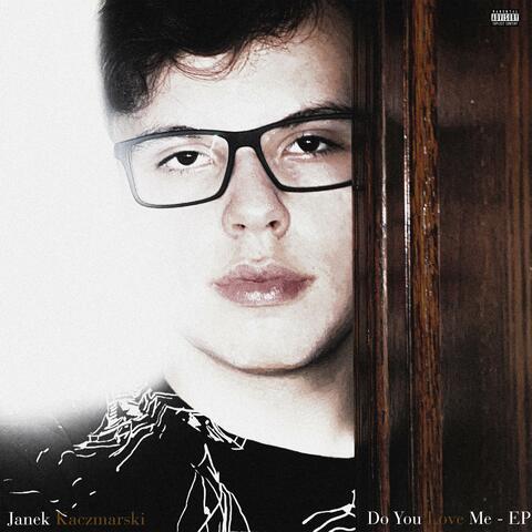 Do You Love Me - EP