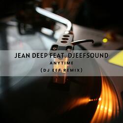 Anytime (feat. Djeefsound) (Dj Eef Remix)