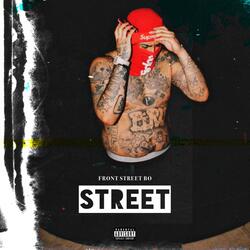 Street (feat. Front Street Bo)