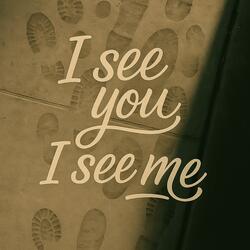 I See You, I See Me (R&B Version)