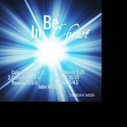 Be. In Christ