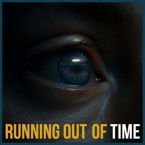 Running out of time