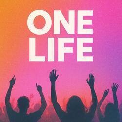 One life