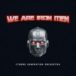 We Are Iron Men