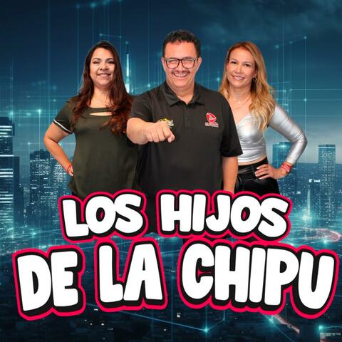 LOS HIJOS DE LA CHIPU 8-18-25 (Radio Edit)