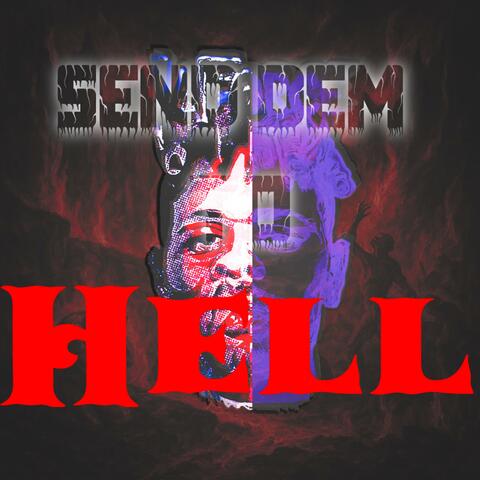 SEND DEM TO HELL