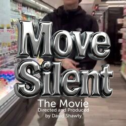 Move Silent