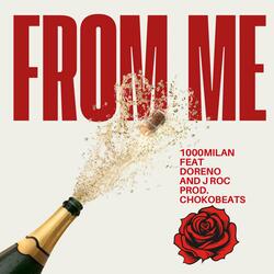 From Me (feat. Doreño & JRoc Azael)