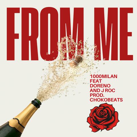 From Me (feat. Doreño & JRoc Azael)