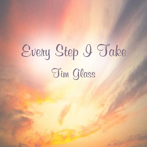 Every Step I Take