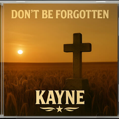 Don't Be Forgotten