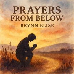 Prayers From Below