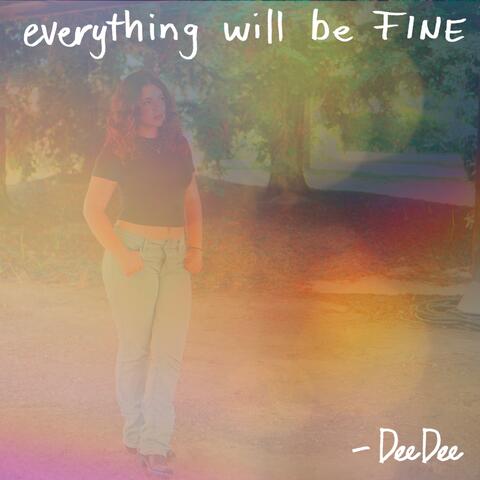 Everything Will Be Fine