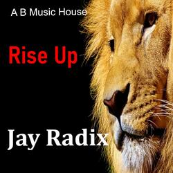 Rise Up (feat. Jay Radix)
