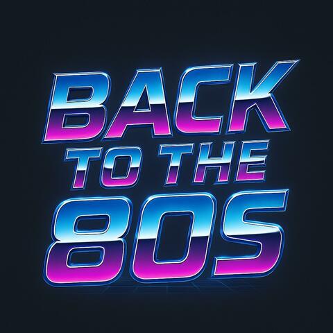 Back To The 80s