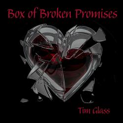Box of Broken Promises
