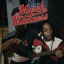 March Madnezz (feat. Hurricane Wisdom)