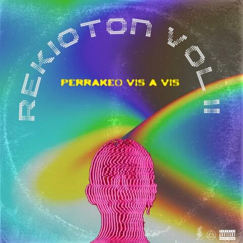 Rekioton VOL. 2: Perrakeo Vis a Vis