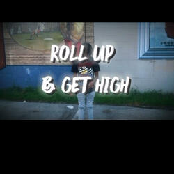 Roll up & get high