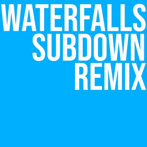 Waterfalls (Remix)