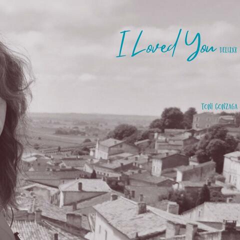 I Loved You Deluxe