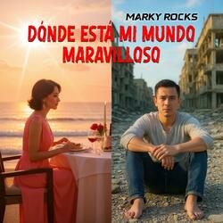 ¿DÓNDE ESTÁ MI MUNDO MARAVILLOSO?